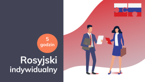 ROSYJSKI kurs indywidualny z lektorem-pakiet 5 godzin