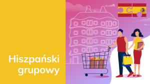 HISZPAŃSKI kurs grupowy  z lektorem - 20 godzin